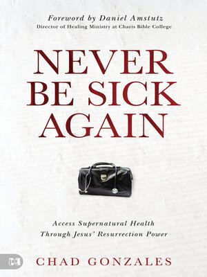 cover image of Never Be Sick Again